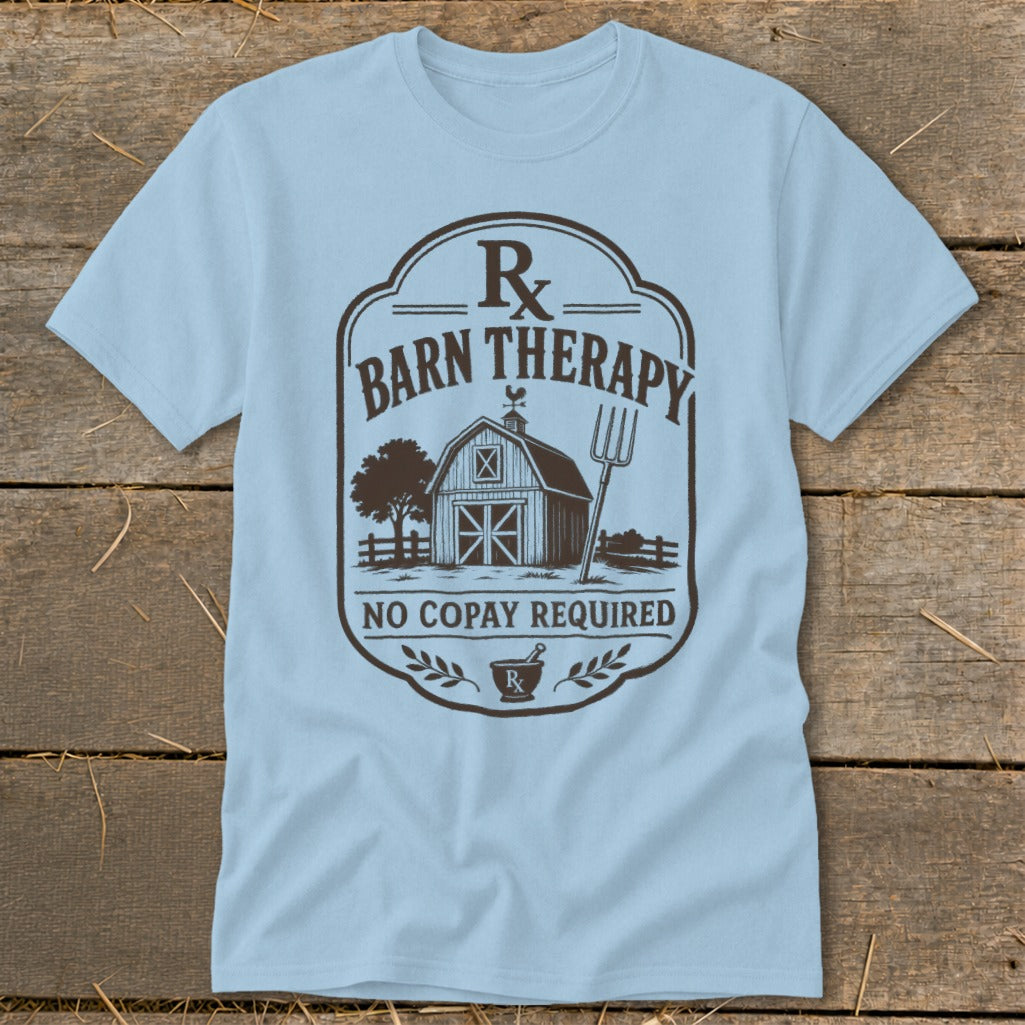 Light blue t-shirt with "Rx Barn Therapy No Copay Required" text and barn graphic.