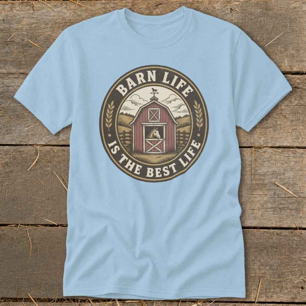 Light blue t-shirt with a circular graphic of a barn, horse, and text "Barn Life Is The Best Life".