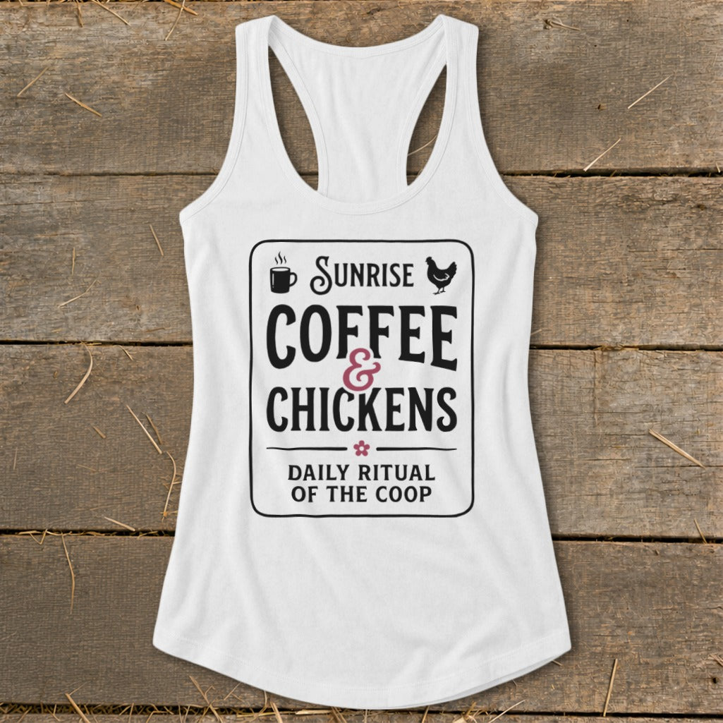 White tank top with "Sunrise Coffee & Chickens Daily Ritual of the Coop" graphic.