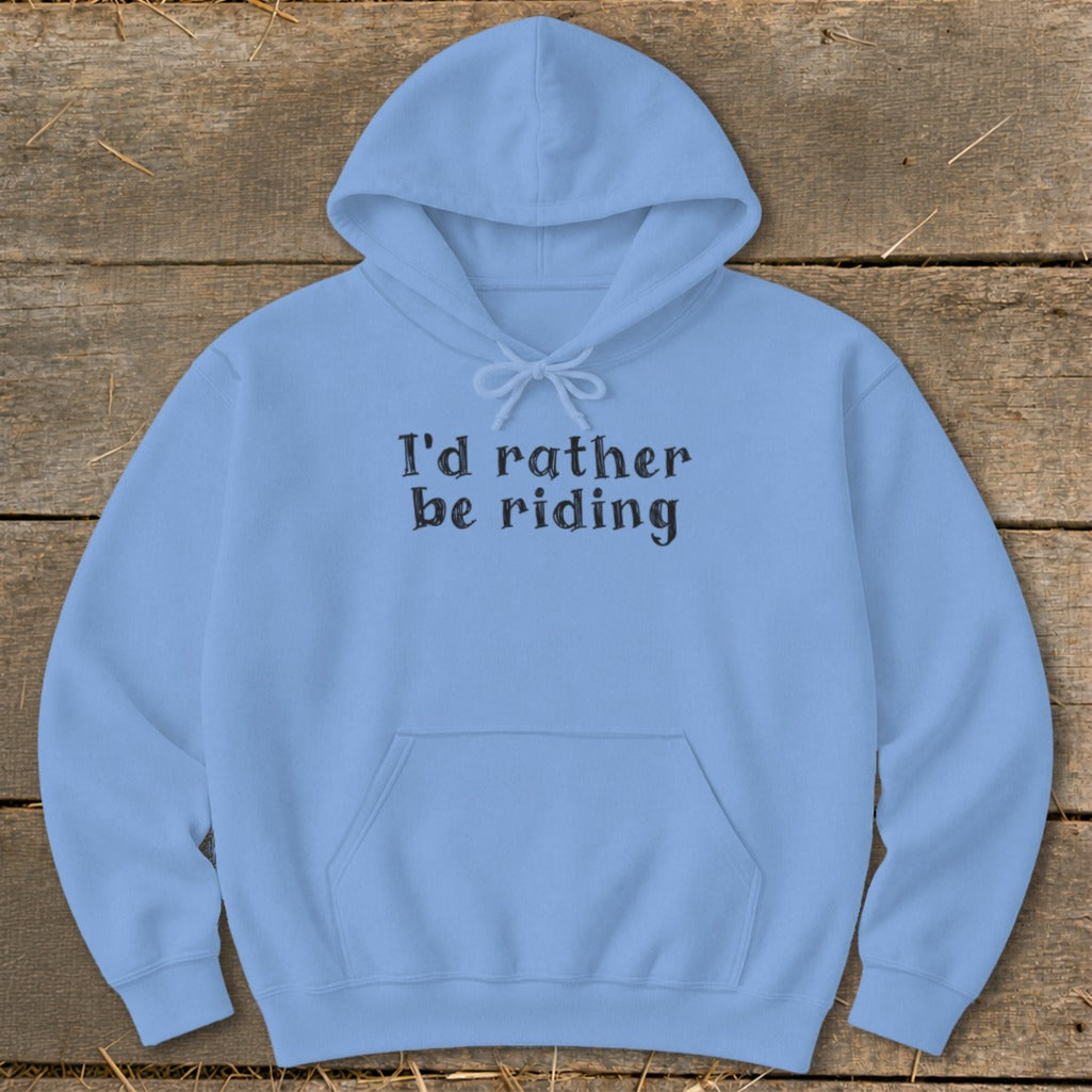 Light blue hoodie with "I'd rather be riding" text on front.