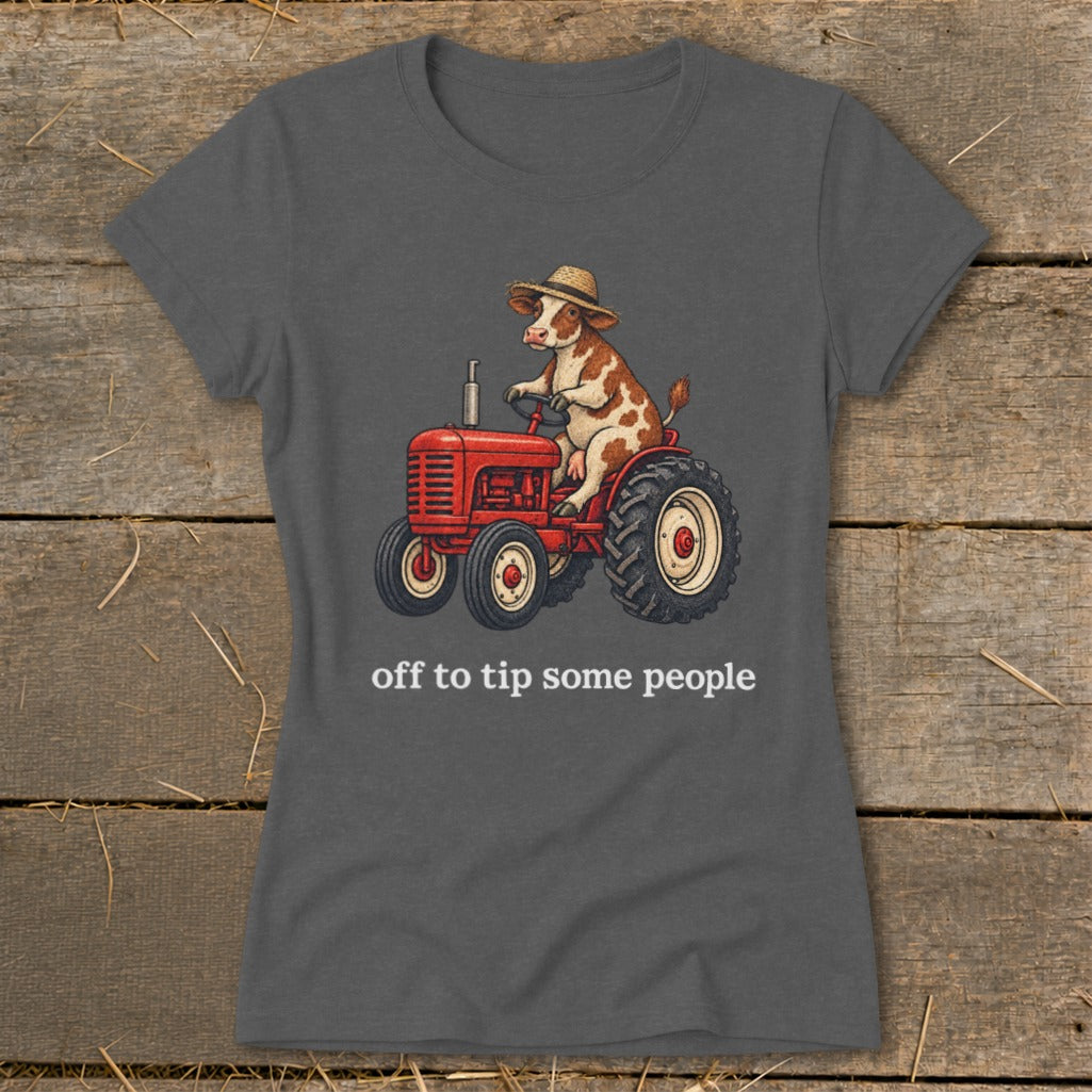 Off To Tip People Ladies Tee