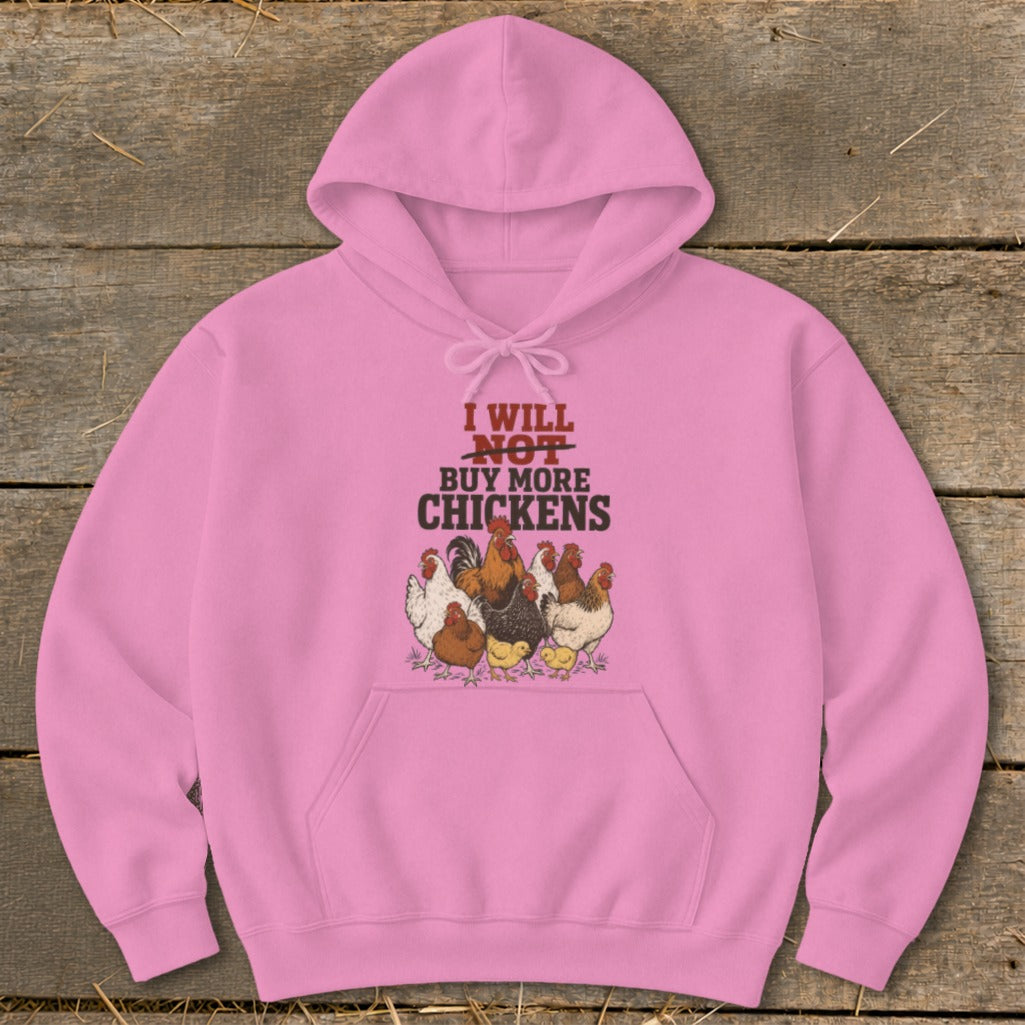 Pink hoodie with "I will not buy more chickens" text and chicken graphic.