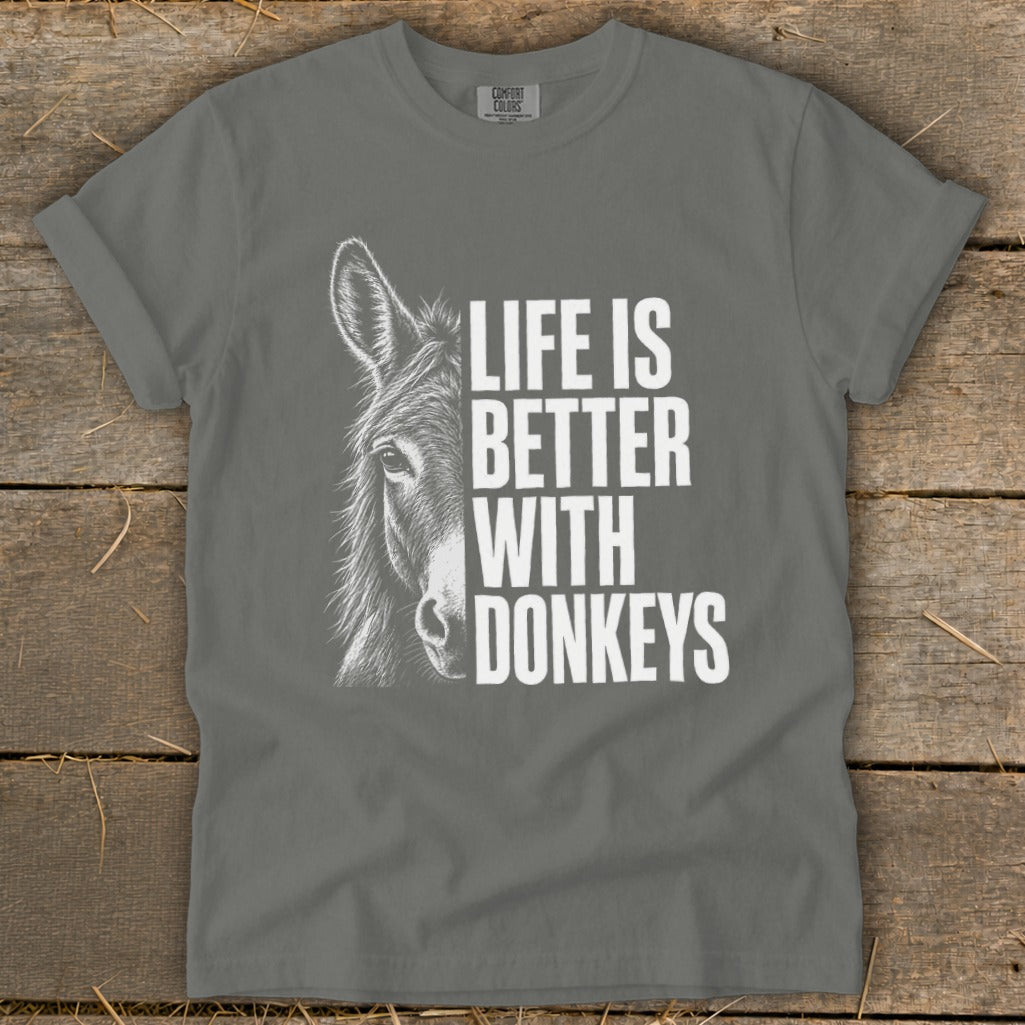Gray t-shirt with white text and donkey graphic that reads "Life is Better With Donkeys."