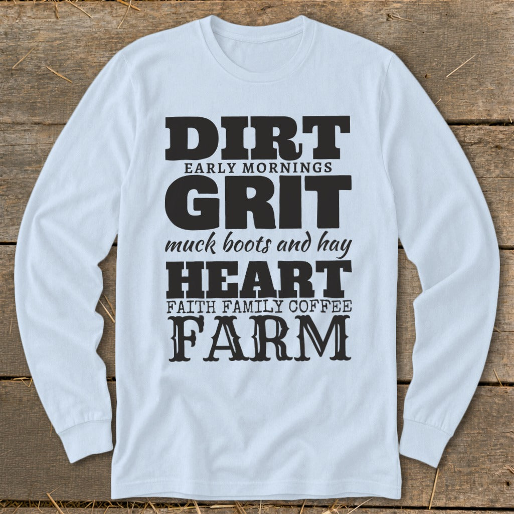 Long sleeve shirt with "DIRT", "GRIT", "HEART", and "FARM" text.