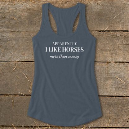 Blue tank top with "Apparently I Like Horses More Than Money" text.