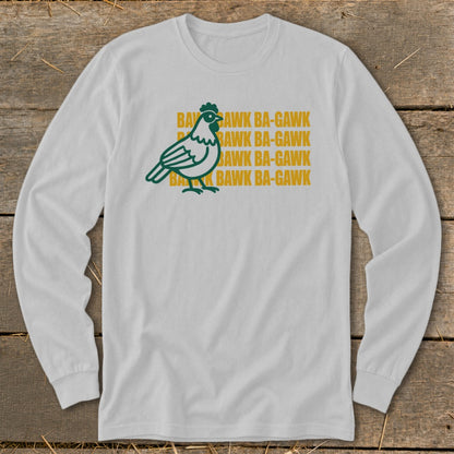 White long sleeve shirt with a green chicken graphic and "Bawk Ba-Gawk" text.