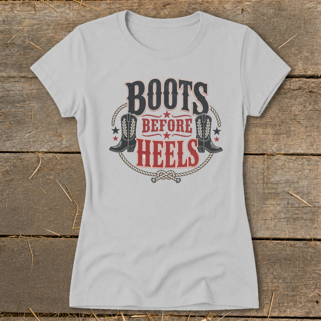 Light gray t-shirt with "Boots Before Heels" text and cowboy boot graphics.