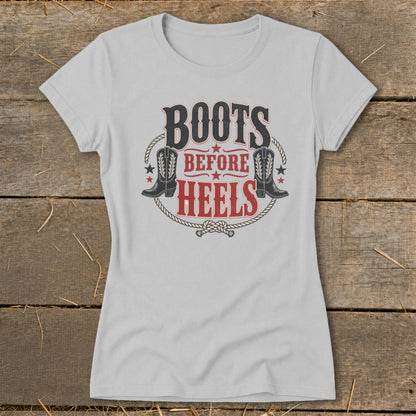 Light gray t-shirt with "Boots Before Heels" text and cowboy boot graphics.