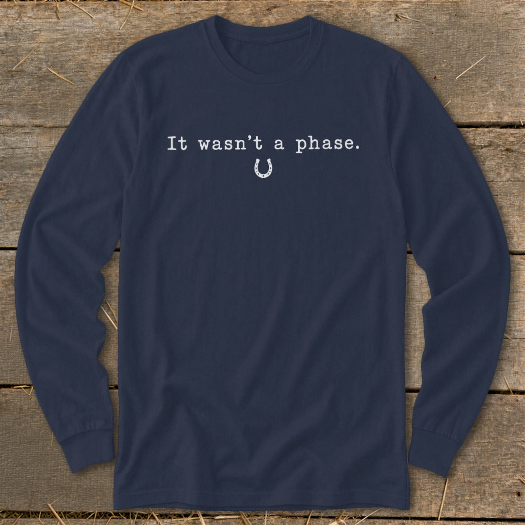 It Wasn't a Phase Horseshoe Long Sleeve Tee