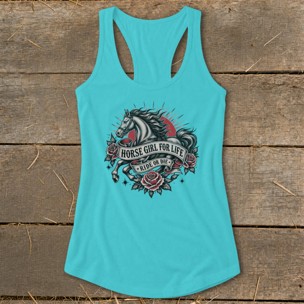 Turquoise tank top with a black and white horse, roses, and text reading "HORSE GIRL FOR LIFE RIDE OR DIE".