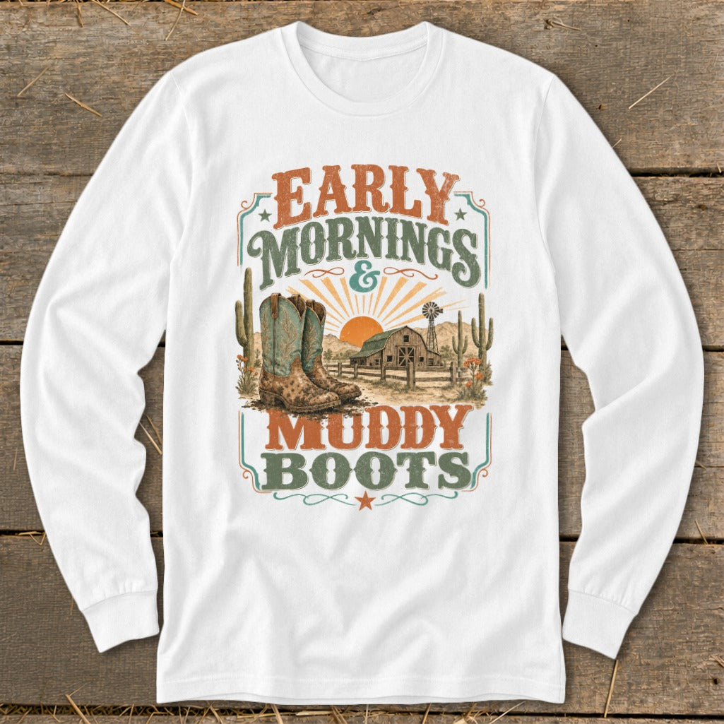 Graphic with boots, barn, cacti, and text "Early Mornings & Muddy Boots".