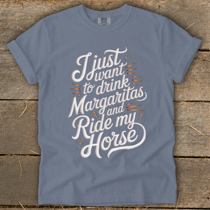 Gray t-shirt with "I just want to drink Margaritas and ride my horse" text.