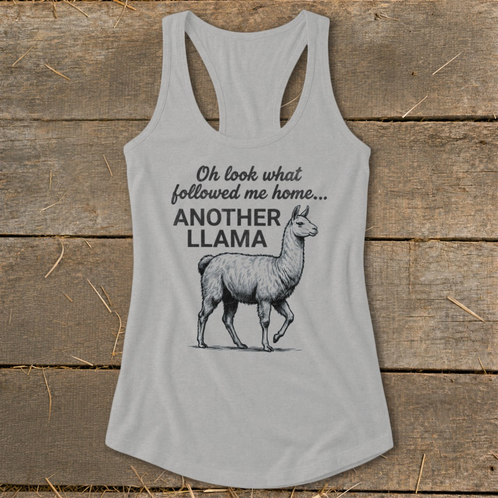 Gray tank top with a llama graphic and text "Oh look what followed me home... ANOTHER LLAMA".