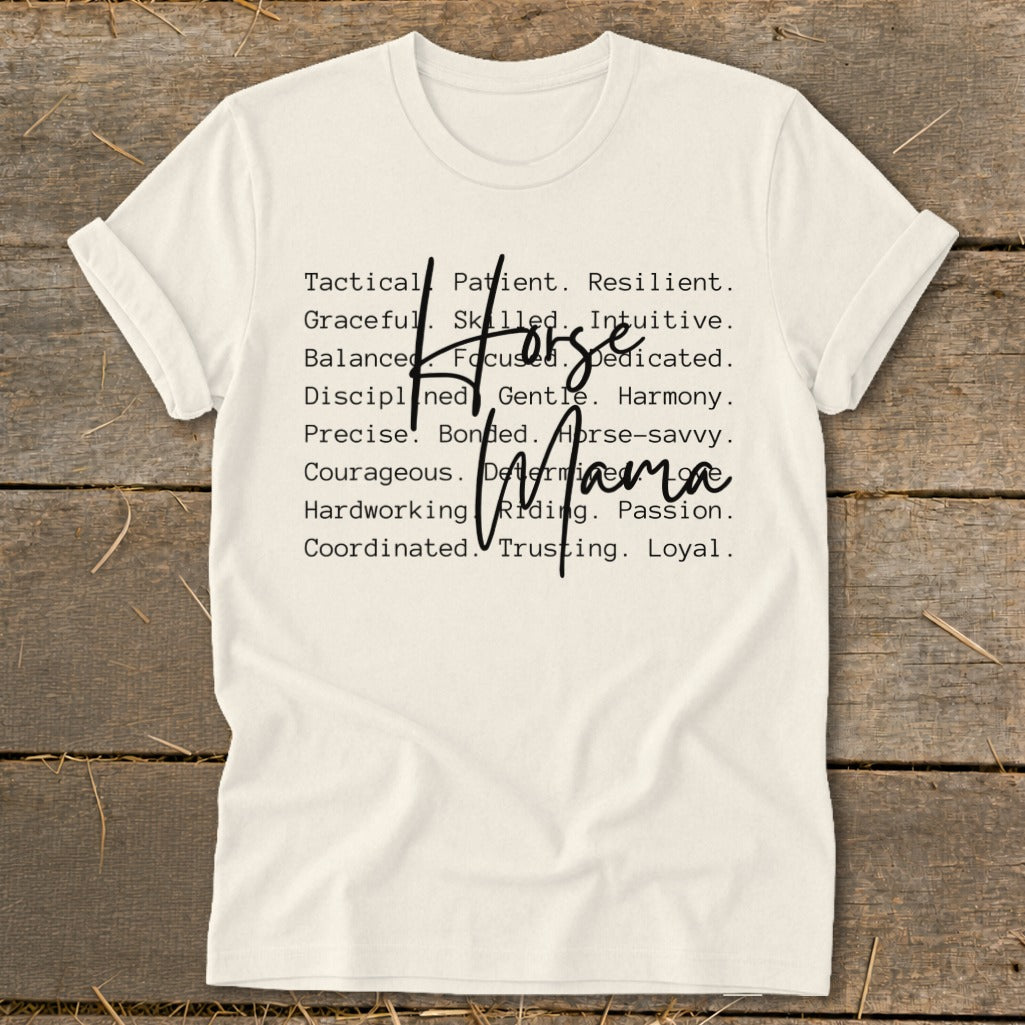 Cream t-shirt with "Horse Mama" and descriptive words like Tactical, Patient, Resilient.