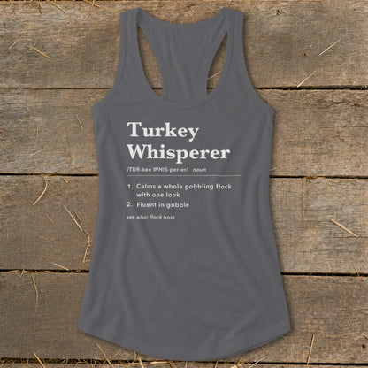 Turkey Whisperer Definition Racerback Tank