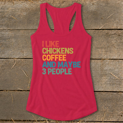 Red tank top with text: I like chickens coffee and maybe 3 people.