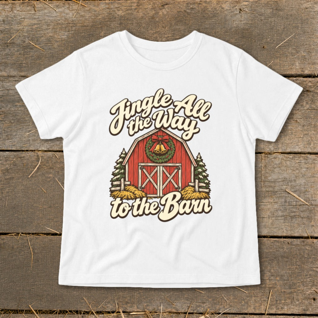 White t-shirt with "Jingle All the Way to the Barn" text and a barn graphic.