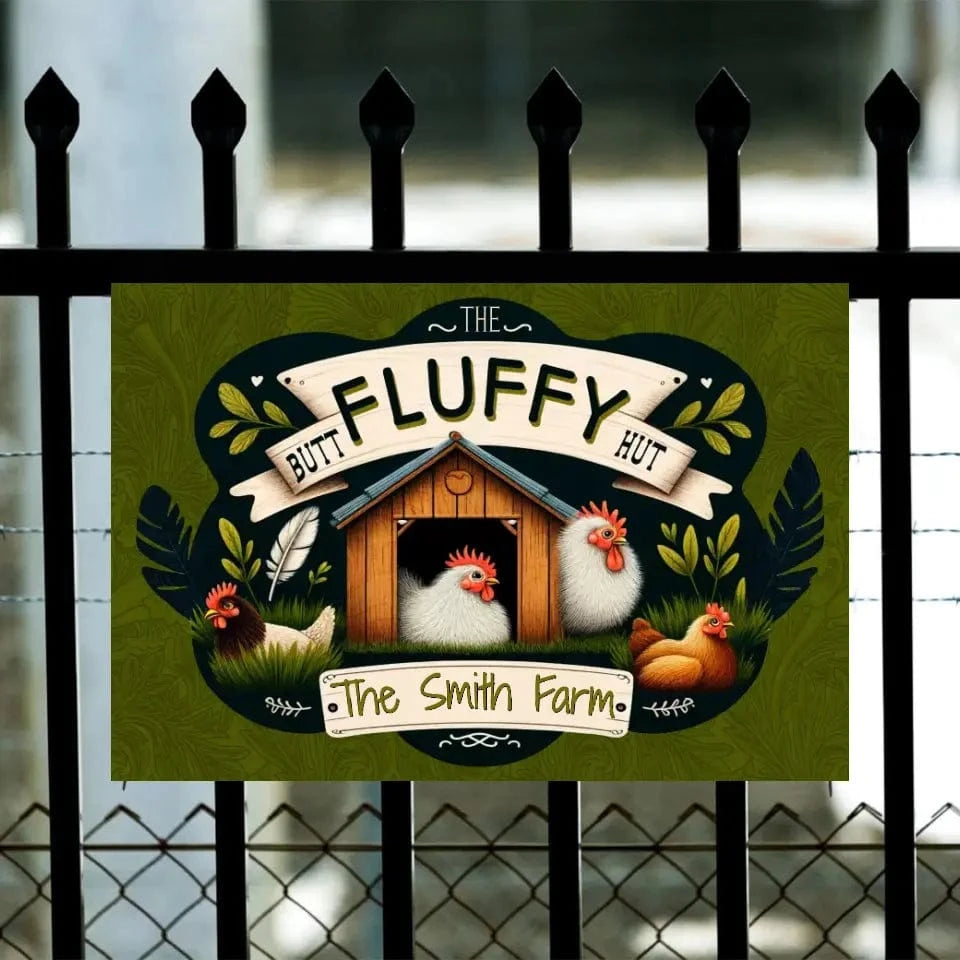 Custom Barn Sign Personalized The Fluffy Butt Hut - Chicken Coop Sign