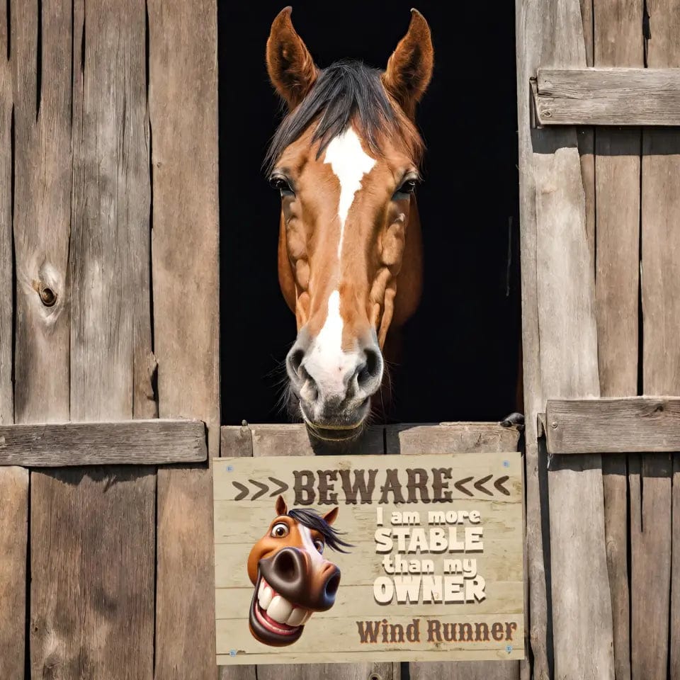 Custom Design Personalized Beware of Owner - Stall Sign