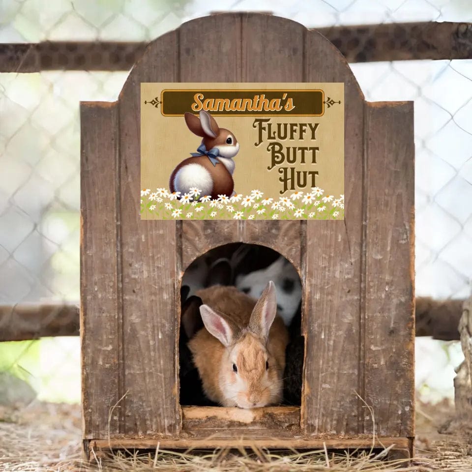 Custom Design Personalized Fluffy Butt Hut - Rabbit Hutch Sign