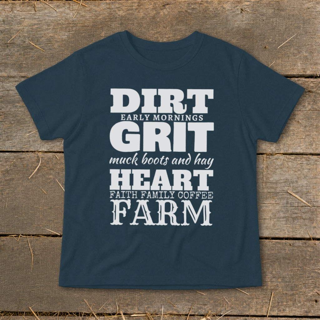 Navy t-shirt with white text: "DIRT EARLY MORNINGS GRIT muck boots and hay HEART FAITH FAMILY COFFEE FARM"