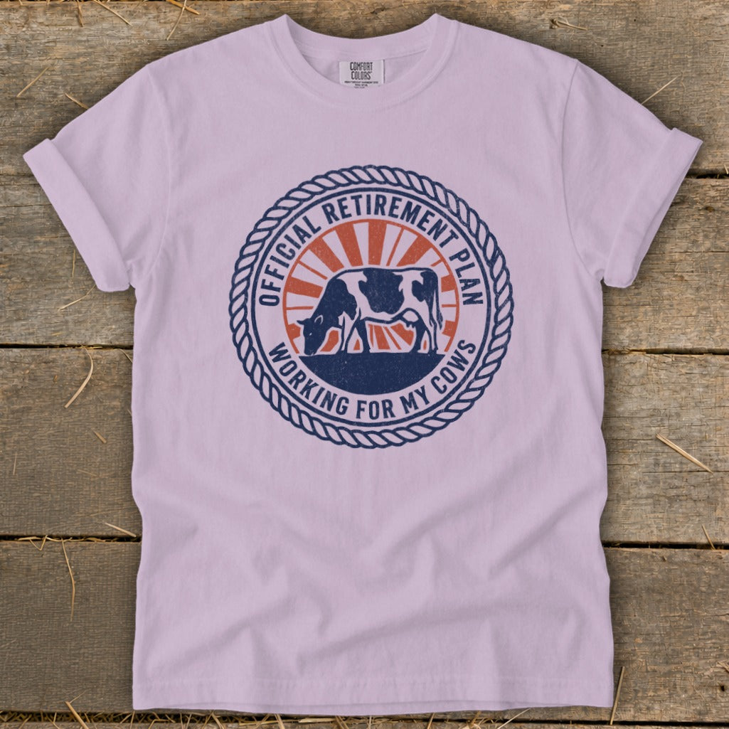 T-shirt graphic with cow and text "Official Retirement Plan Working for My Cows".