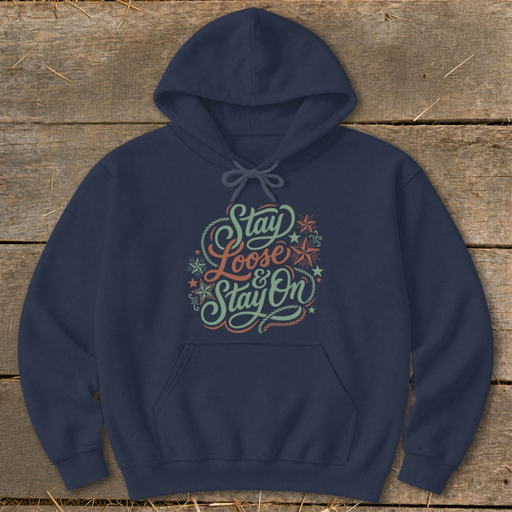 Navy blue hoodie with "Stay Loose & Stay On" text design.