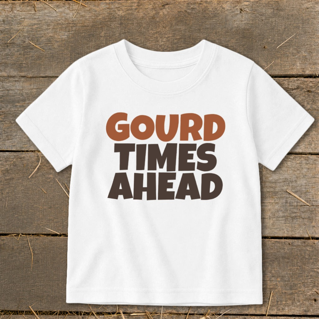 White t-shirt with "GOURD TIMES AHEAD" text in brown and dark brown.