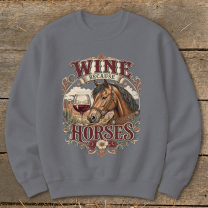 Sweatshirt graphic with horse head, wine glass, and text "Wine Because Horses".