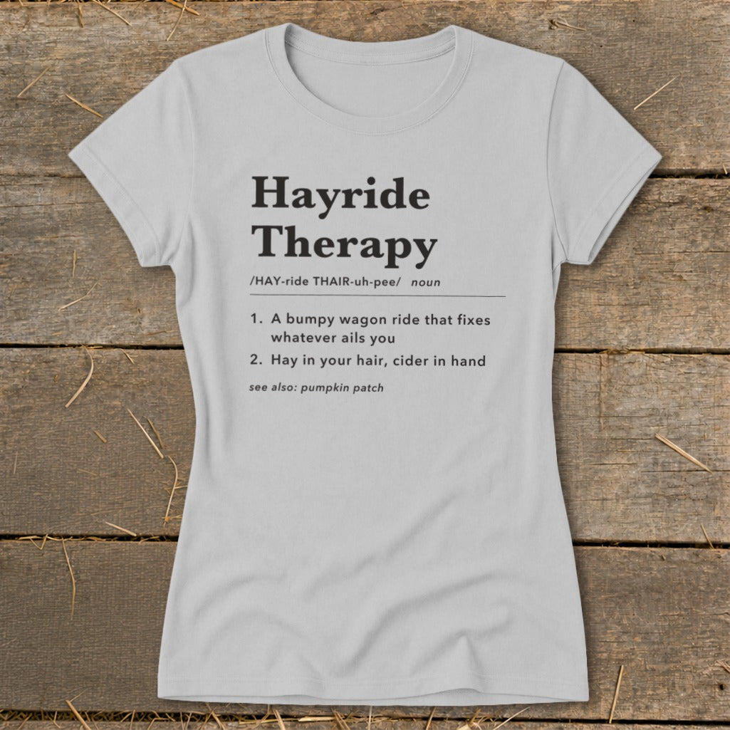 Hayride Therapy Definition Ladies Tee