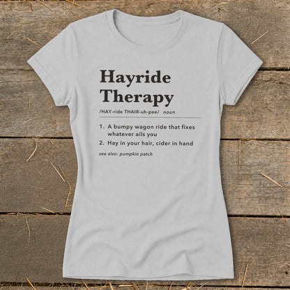 Hayride Therapy Definition Ladies Tee