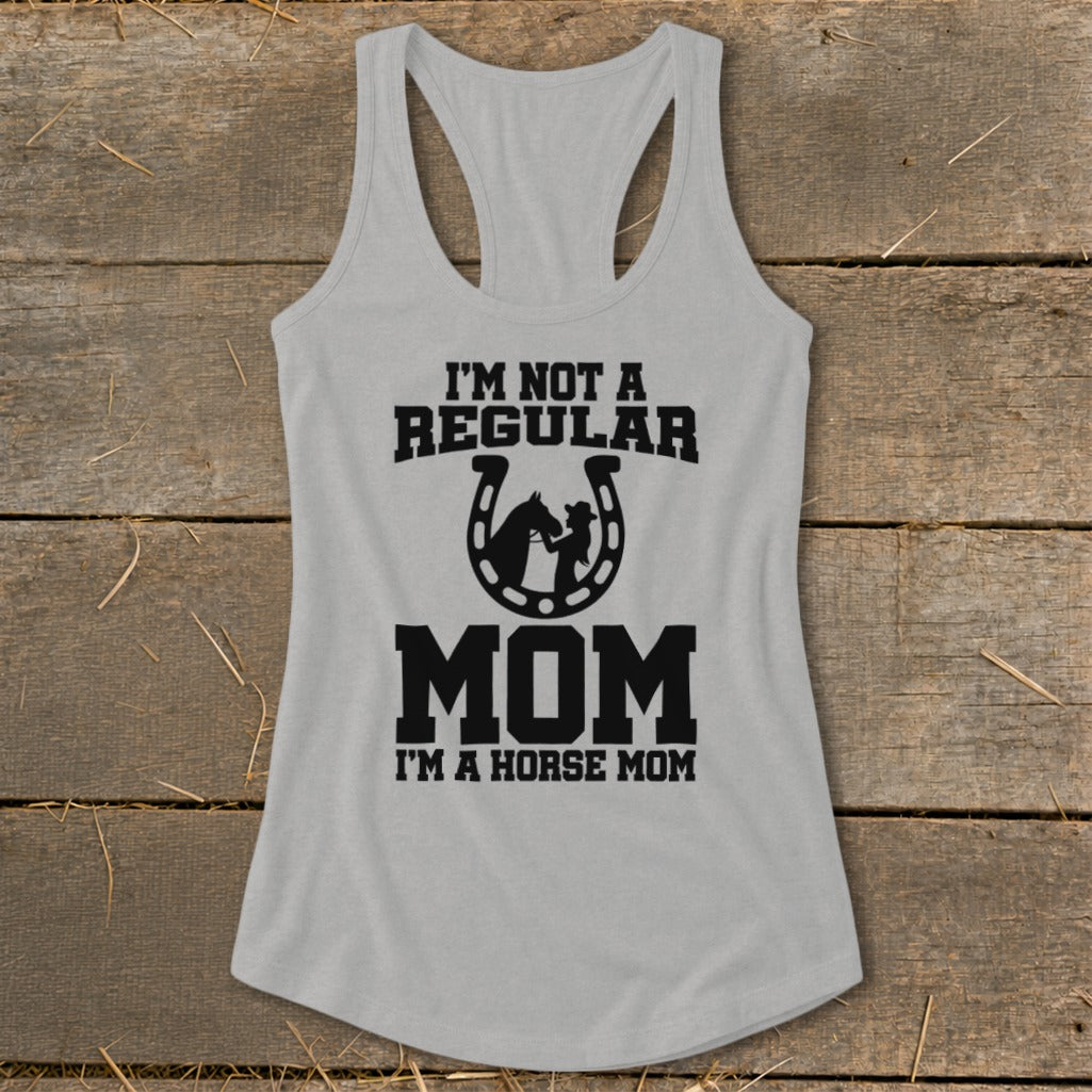 Gray tank top with "I'm Not A Regular Mom, I'm A Horse Mom" text and horseshoe graphic.