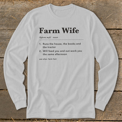 Long-sleeve shirt with "Farm Wife" definition printed in black text.