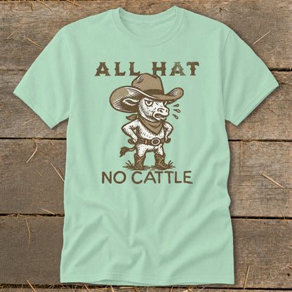 Light green t-shirt with cartoon bull wearing cowboy hat and boots, text "ALL HAT NO CATTLE".