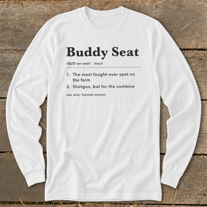 White long-sleeve shirt with "Buddy Seat" definition, including farm and combine references.