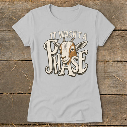 Gray t-shirt with a goat and "It Wasn't a Phase" text.