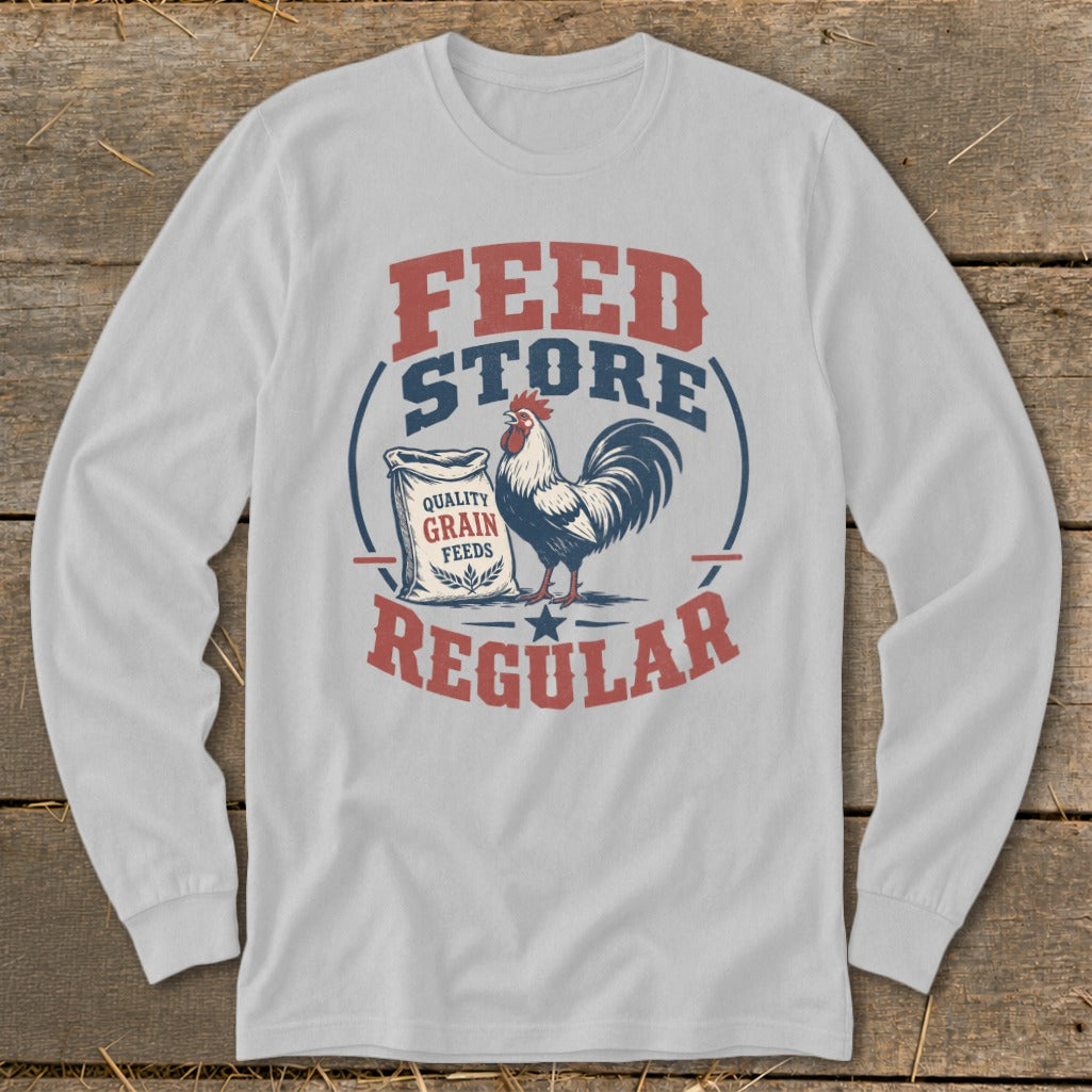 Long sleeve shirt with "Feed Store Regular" text and rooster by grain bag.