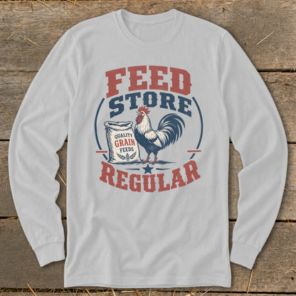 Long sleeve shirt with "Feed Store Regular" text and rooster by grain bag.