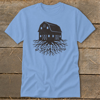 Light blue t-shirt with dark brown barn and roots graphic reading "My Roots Run Deep".