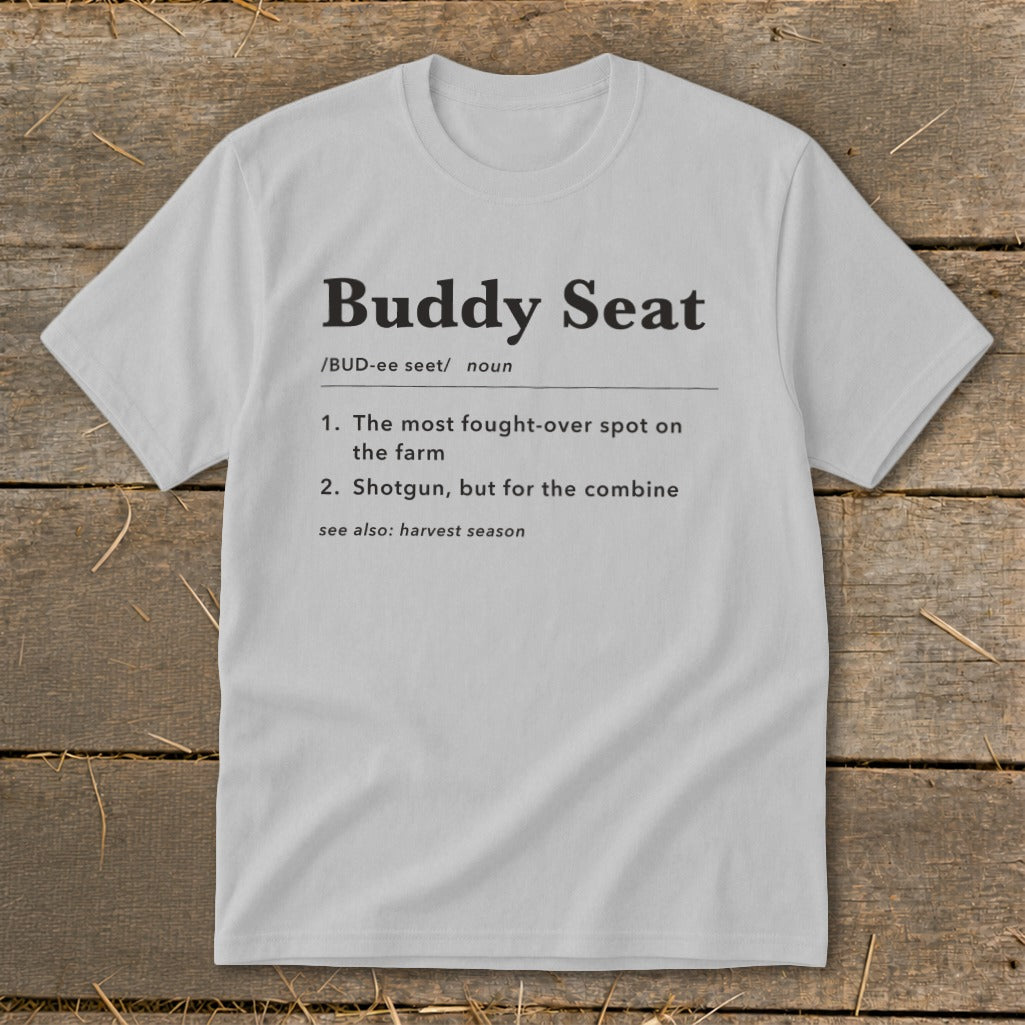 Light gray t-shirt with "Buddy Seat" definition printed on it.