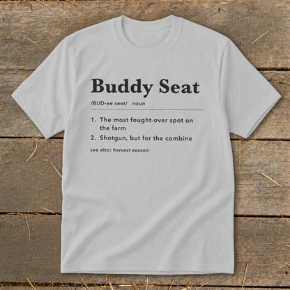 Light gray t-shirt with "Buddy Seat" definition printed on it.