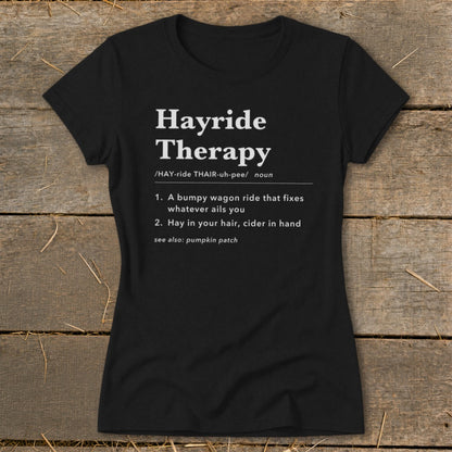 Hayride Therapy Definition Ladies Tee