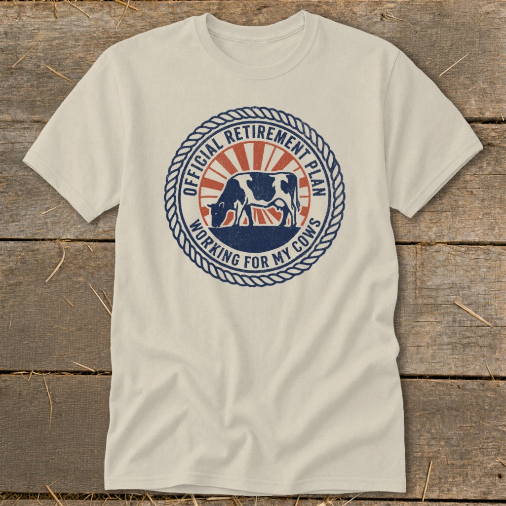 Cream t-shirt with "Official Retirement Plan: Working for My Cows" text and cow graphic.