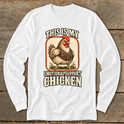 White long-sleeve shirt with a chicken wearing a vest and text "This Is My Emotional Support Chicken".