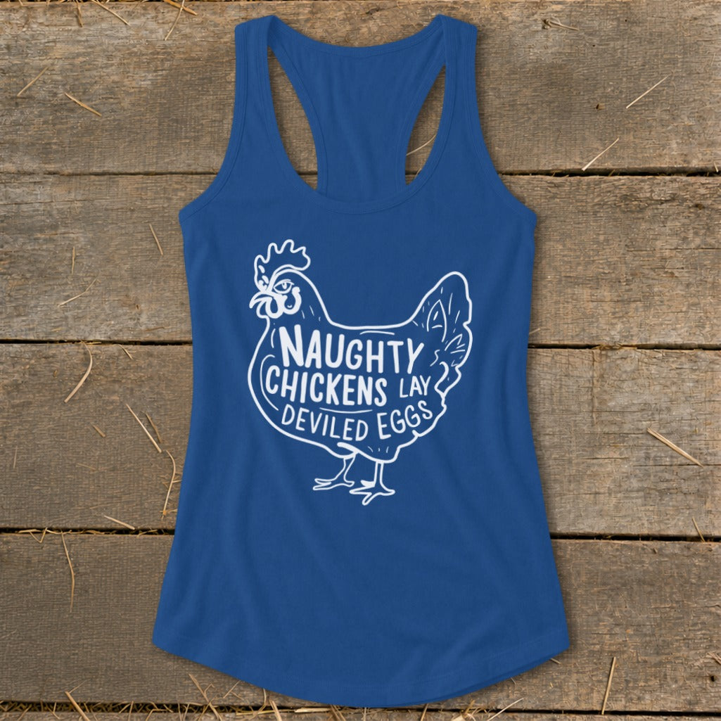 Blue tank top with white graphic of a chicken and text "Naughty Chickens Lay Deviled Eggs".
