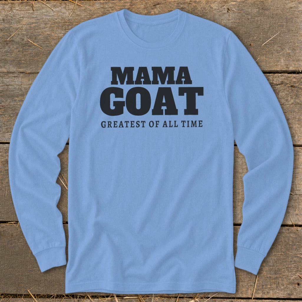 Light blue long sleeve shirt with "MAMA GOAT GREATEST OF ALL TIME" text.