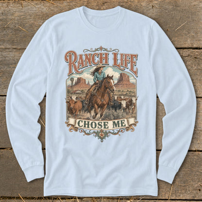Ranch Life Chose Me graphic on a light blue long-sleeve t-shirt.