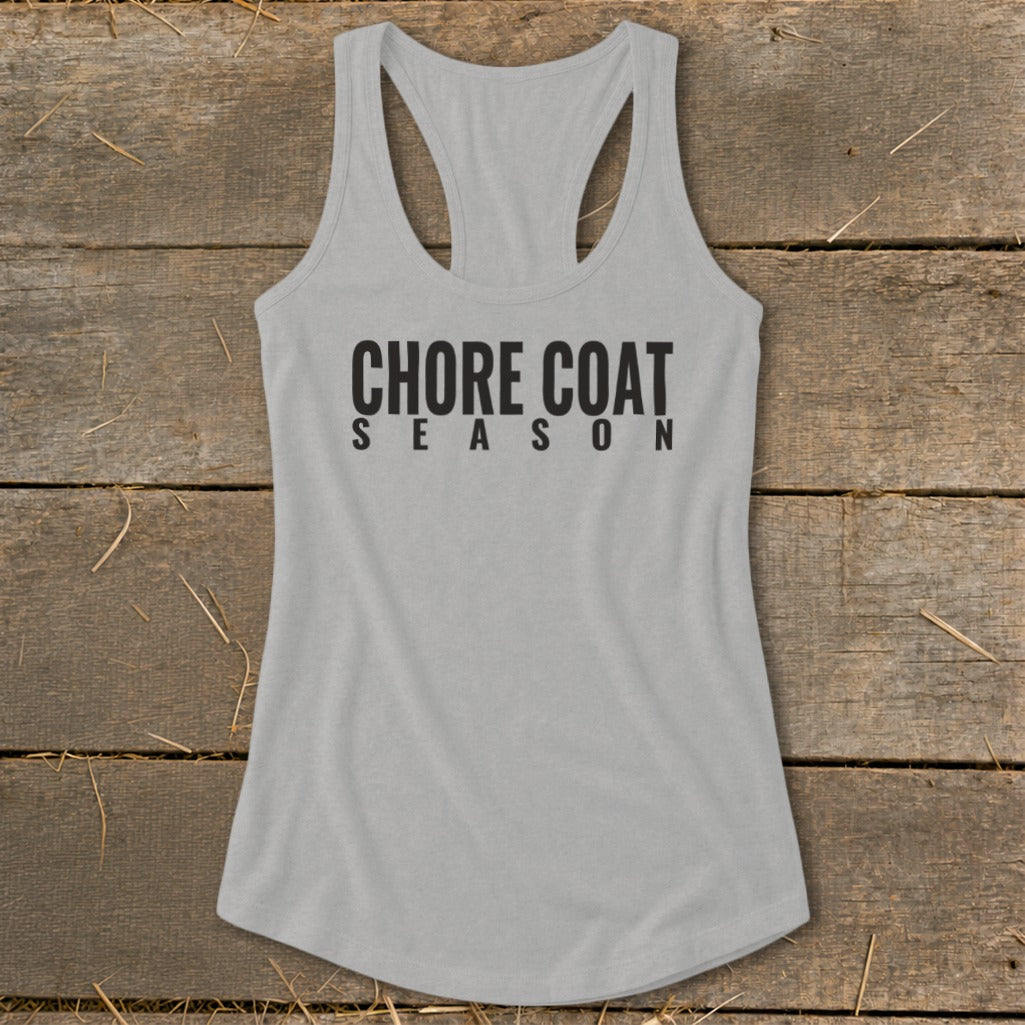 Light grey tank top with black text that reads "CHORE COAT SEASON".