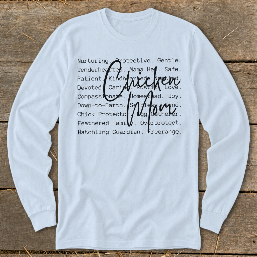 White long-sleeve shirt with "Chicken Mom" and descriptive words in black text.
