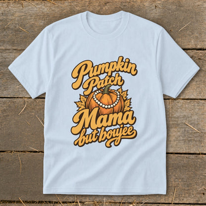 Light blue t-shirt with "Pumpkin Patch Mama but boujee" text and pumpkin graphic.